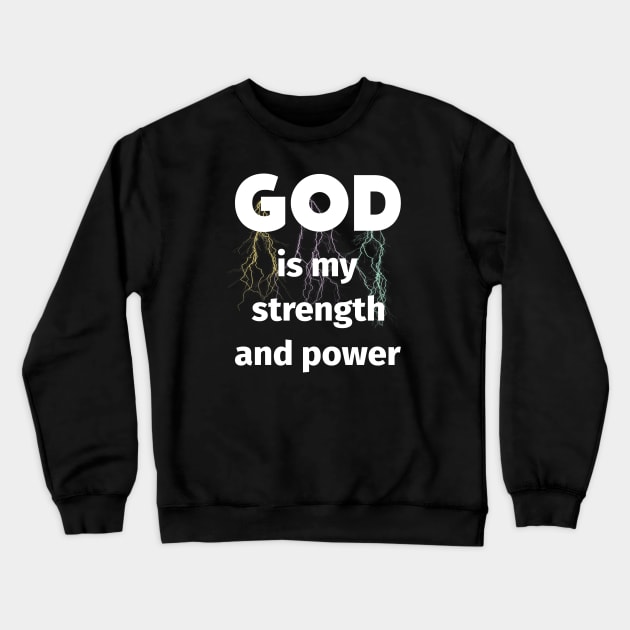 God is my strength and power - lighting bolts in the background Crewneck Sweatshirt by WhatTheKpop